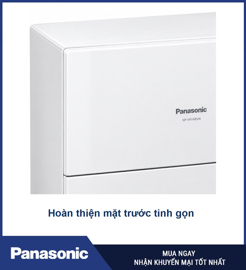 Mặt trước tinh gọn của Panasonic NP-TH1WEVN